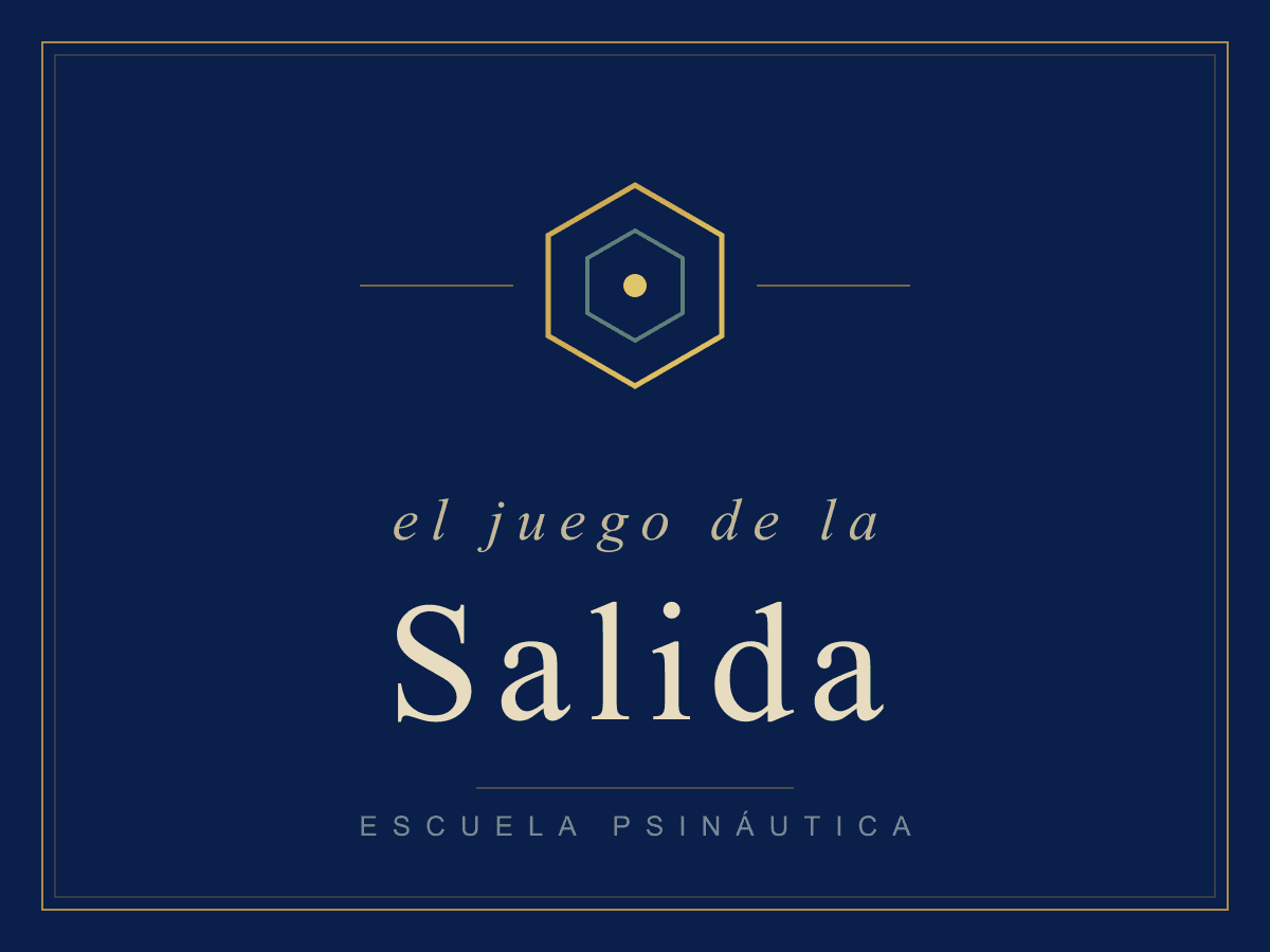 El Juego de la Salida — Escuela Psináutica