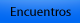 Encuentros